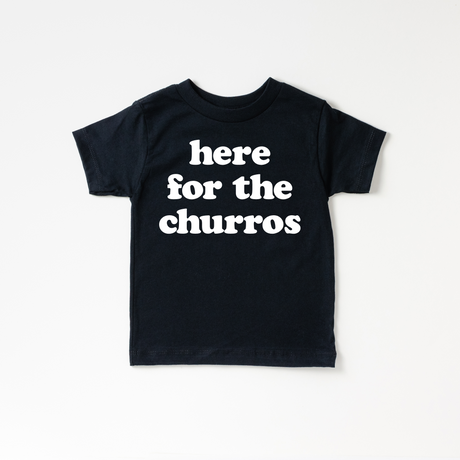 Here for the Churros Tee