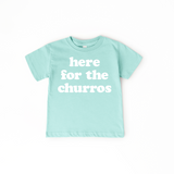 Here for the Churros Tee
