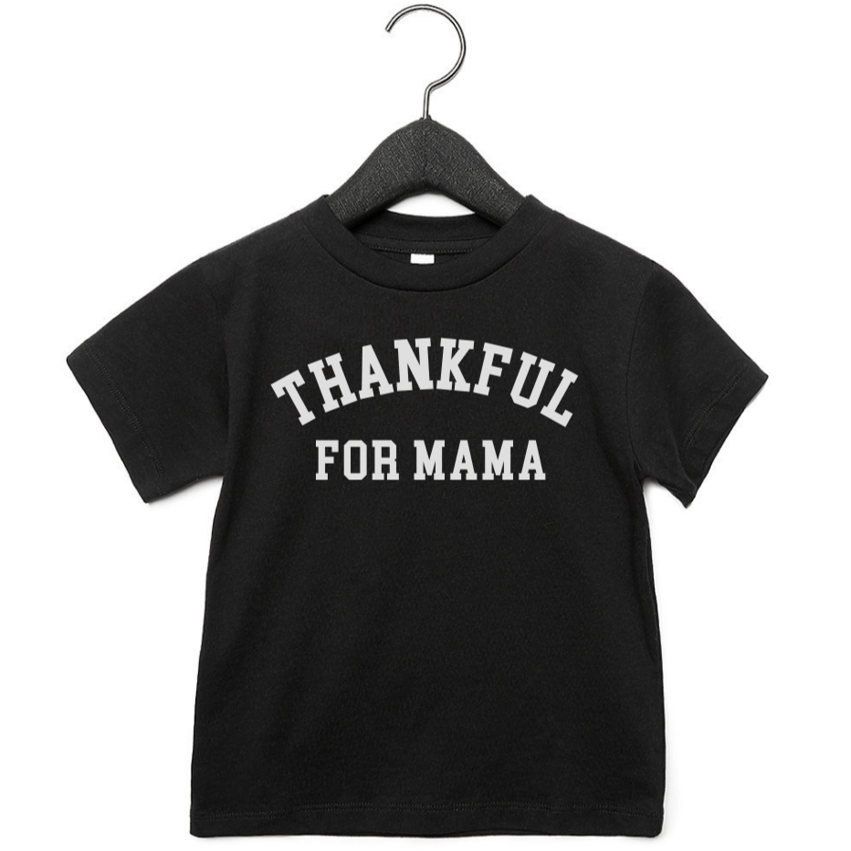 Thankful for Mama Varsity Tee