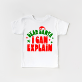 Dear Santa I can explain Tee