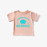 If Anyone Asks I'm a Mermaid Tee