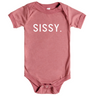 SISSY. Onesie