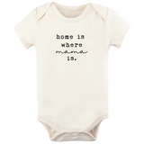 Home is Where Mama Is - Organic Cotton Bodysuit - HoneyBug 