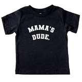 Mama's Dude - Collegiate Tee