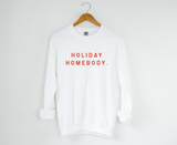 Holiday Homebody Adult Pullover