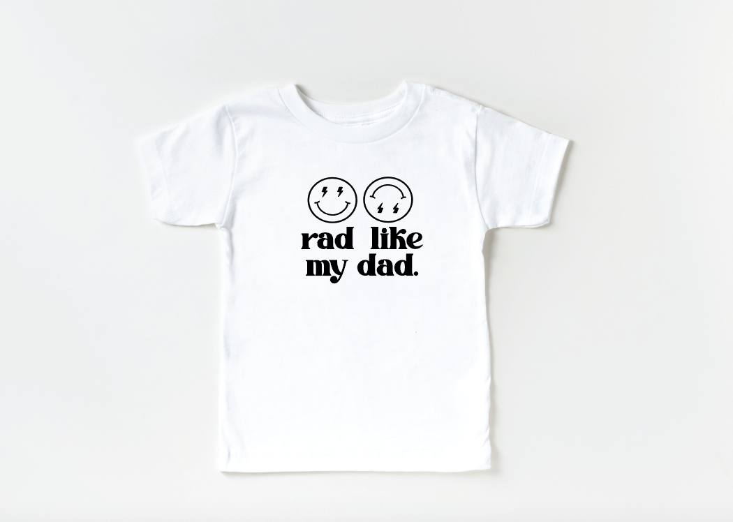 Rad Like My Dad Smiley Tee