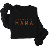 Thankful Mama Pullover