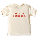 Holiday Homebody Kids Tee