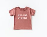 Wild Like My Curls Tee