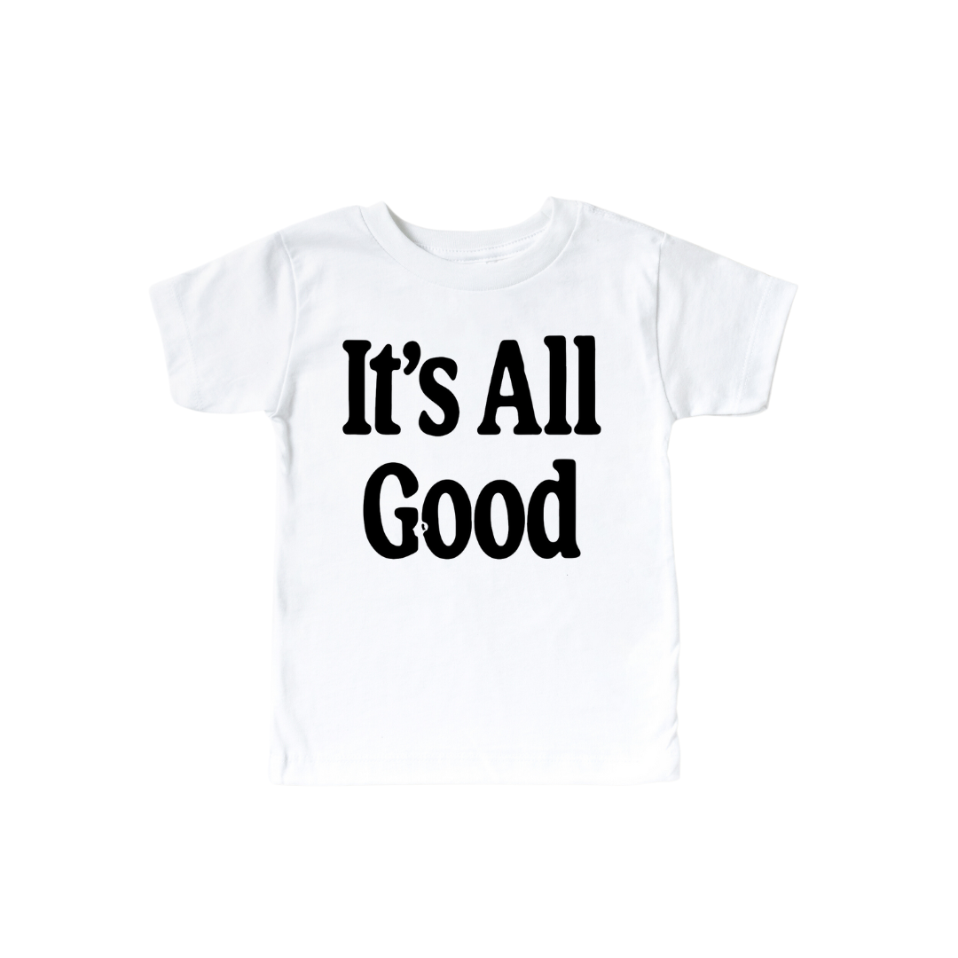 It's All Good - Kids Tee