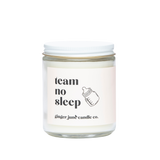 TEAM NO SLEEP • NON TOXIC SOY CANDLE • COCONUT VANILLA - HoneyBug 